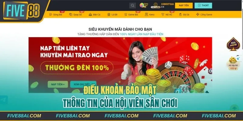 Điều khoản bảo mật thông tin của hội viên sân chơi