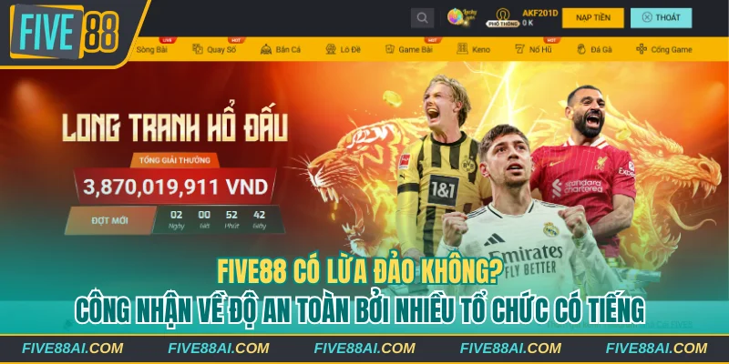 Giải đáp Five88 có lừa đảo không qua tính hợp pháp