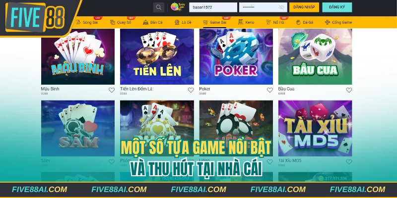 Một số tựa game nổi bật và thu hút tại nhà cái